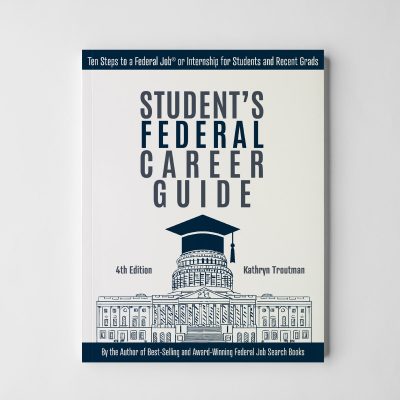 Student’s Federal Career Guide, 4th Ed.
