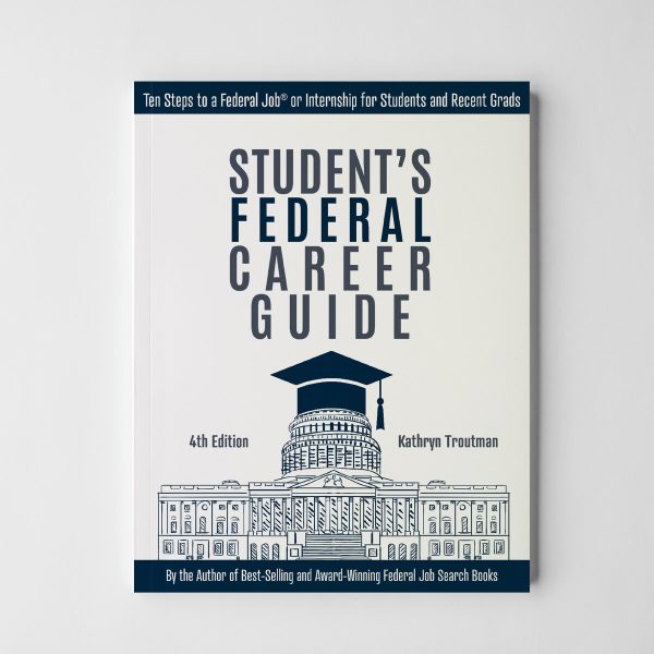 Student’s Federal Career Guide, 4th Ed.