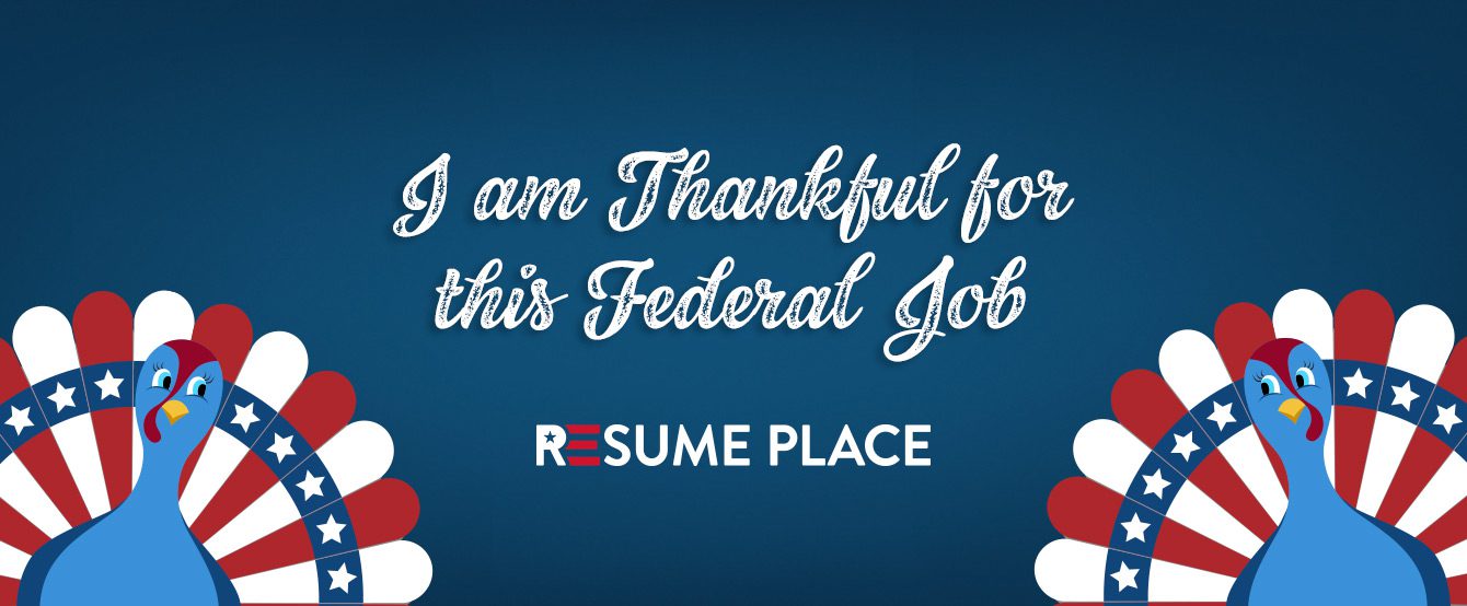So Much Thankfulness for Federal Jobs and More