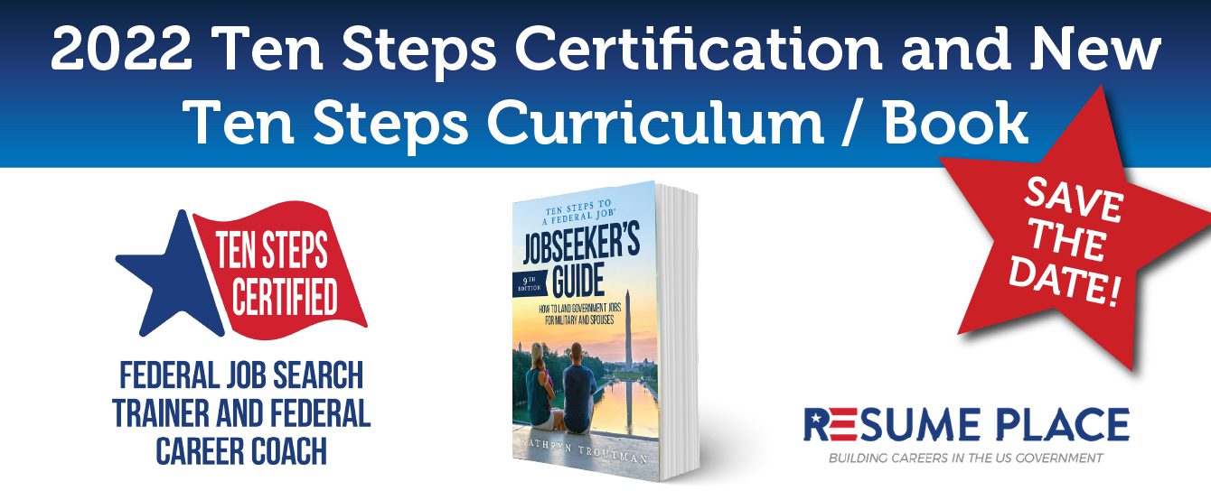 Ten Steps to a Federal Job Certification Program Dates 2022
