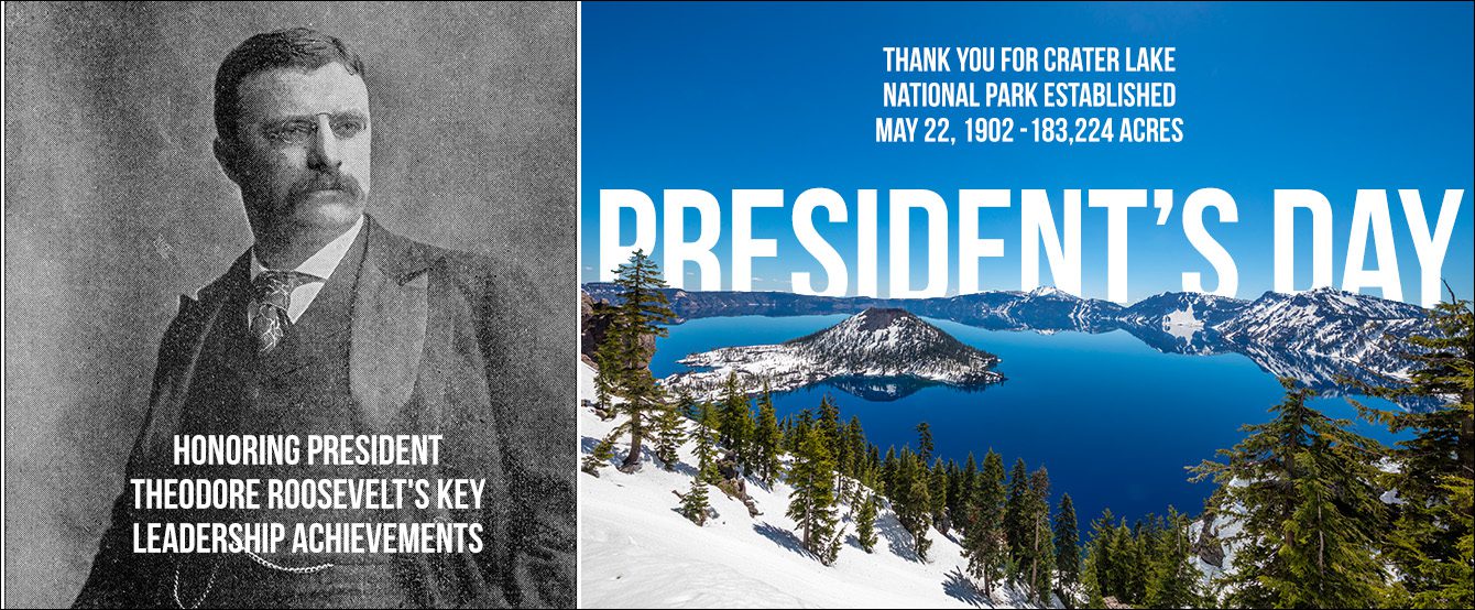 President’s Day &ndash; Honoring Theodore Roosevelt