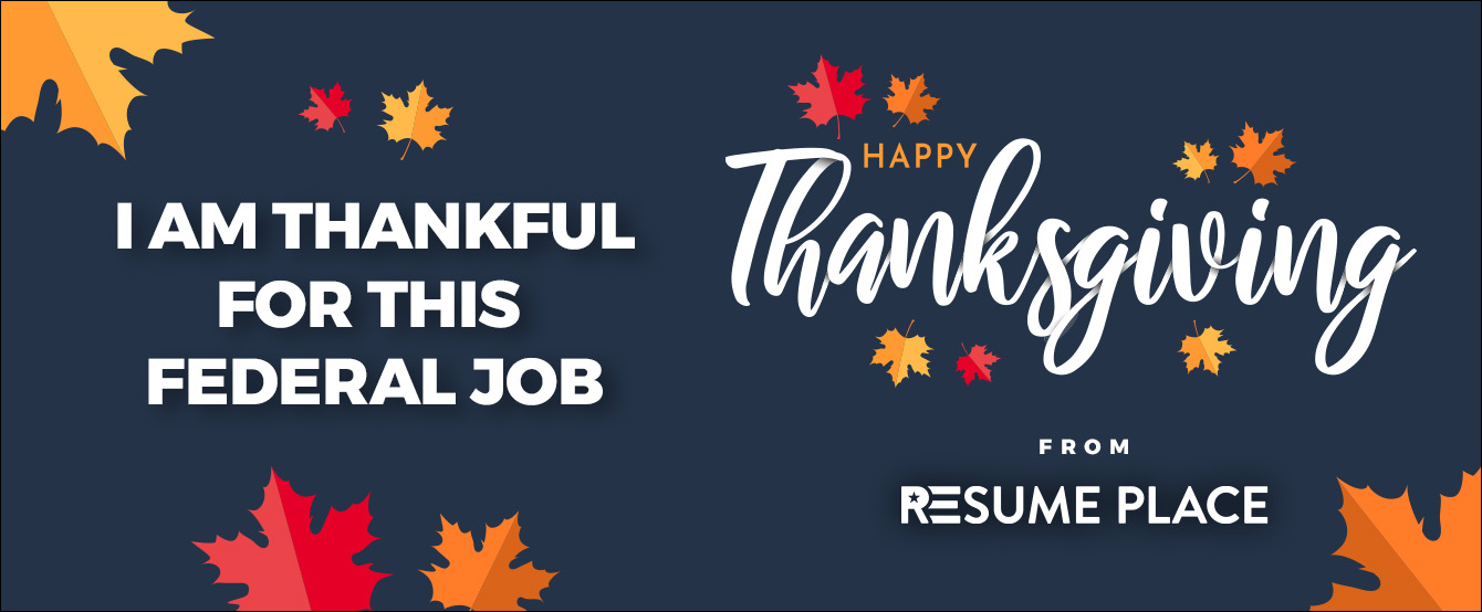 I am Thankful for this Federal Job!
