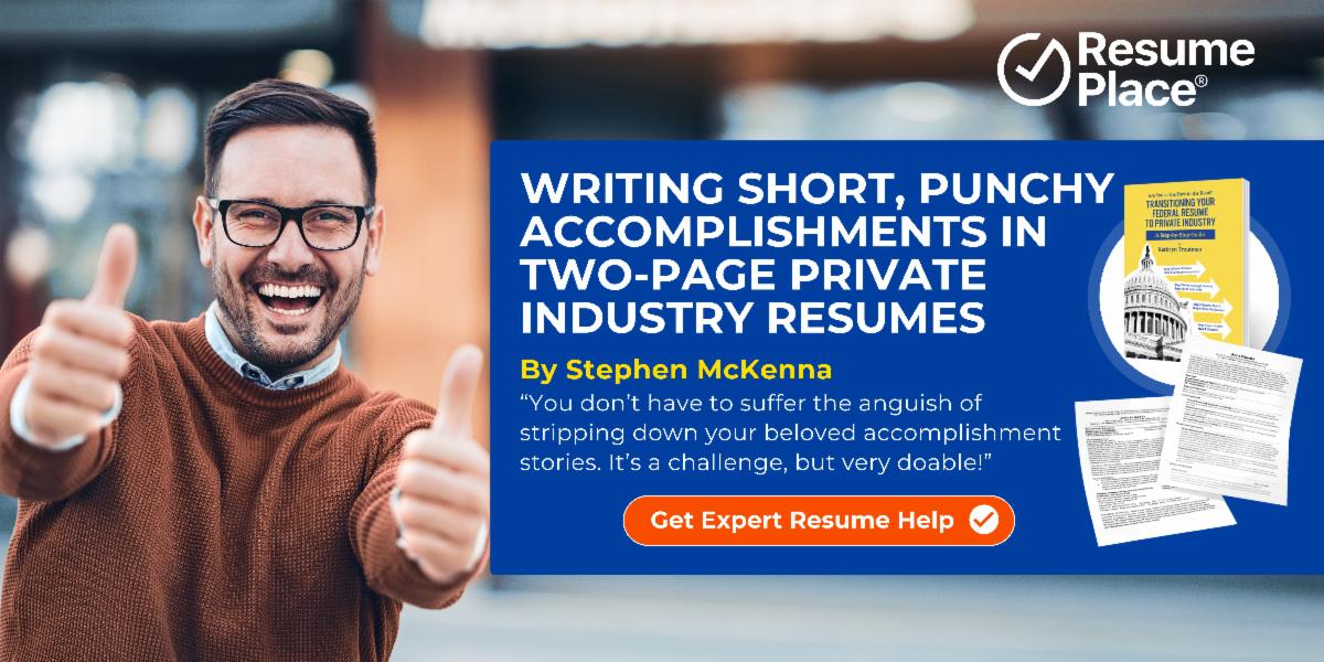 Writing Short, Punchy Accomplishments in Two-Page Private Industry Resumes